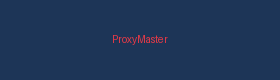 ProxyMaster
